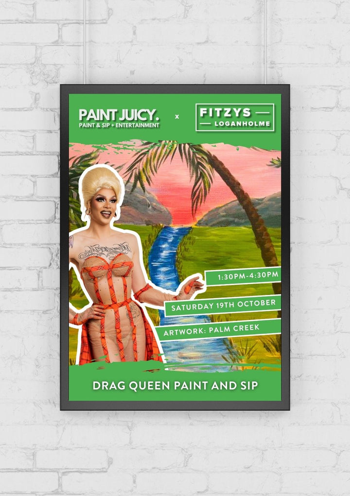 DRAG - PAINT AND SIP 19TH OCTOBER- FITZYS LOGANHOLME BRISBANE 1.30PM